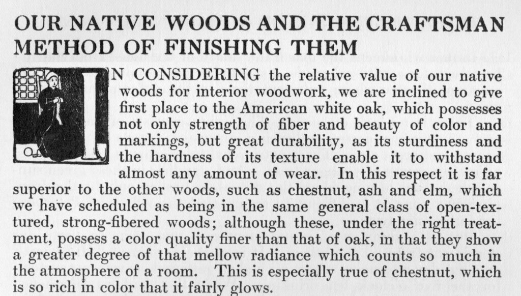 Excerpt from "Our Native Woods and the Craftsman Method of  Finishing Them," The Craftsman, Vol. XVI, Number 4 July 1909. 