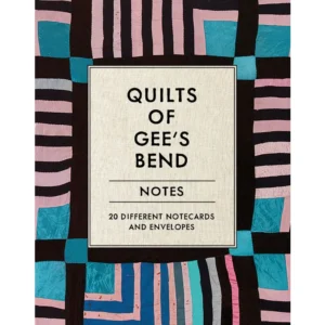Quilts of Gee's Bend - Notes